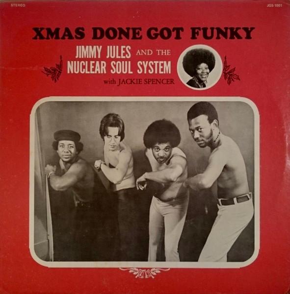  - Jimmy Jules and the Nuclear Soul System