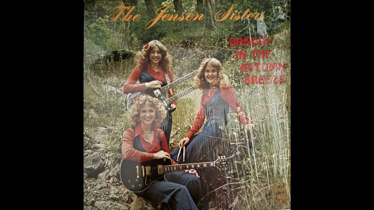  - The Jensen Sisters