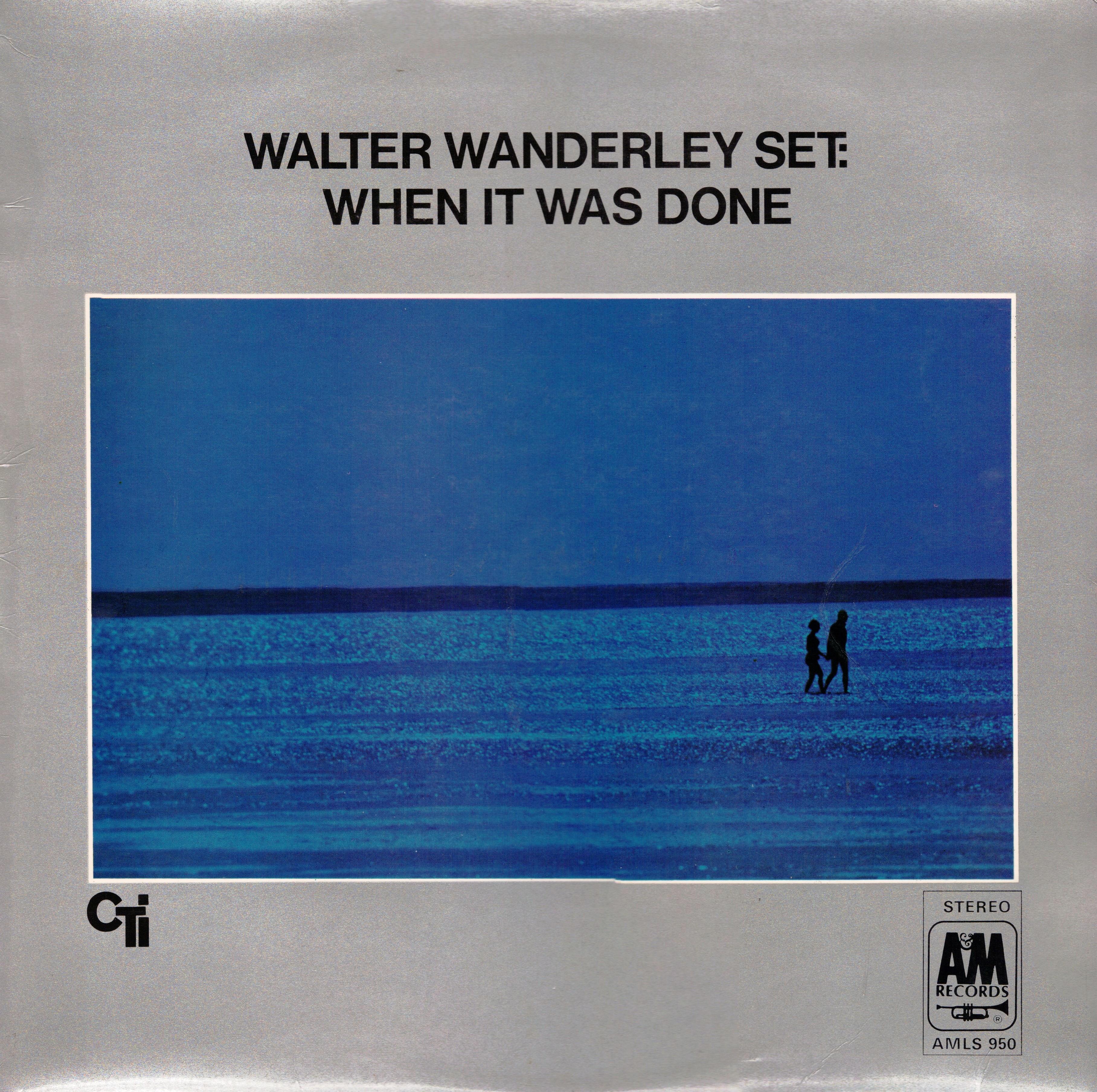 When It Was Done - Walter Wanderley