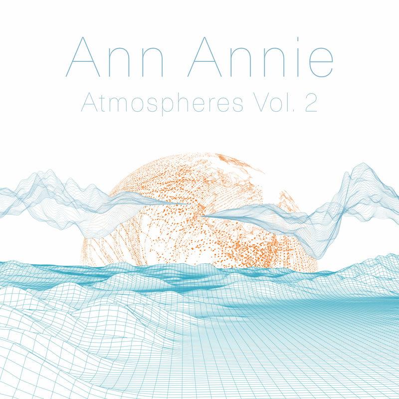 Atmospheres, Vol. 2 - Ann Annie