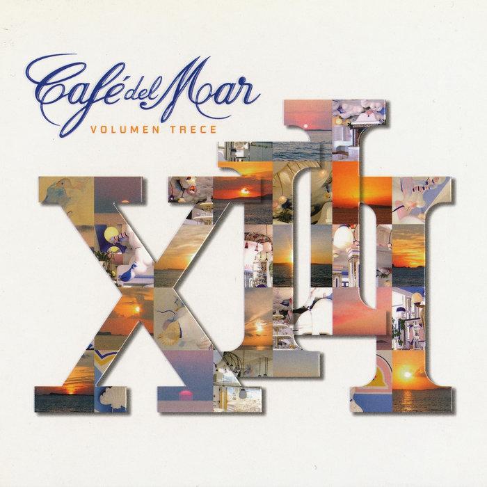 Café del Mar, Volumen Trece Part 1 - Kitty the Bill