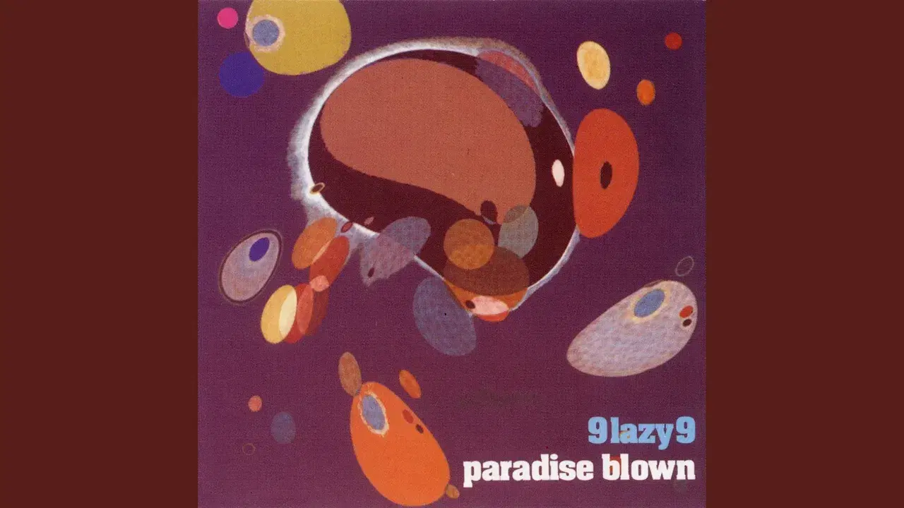 Paradise Blown - 9 Lazy 9