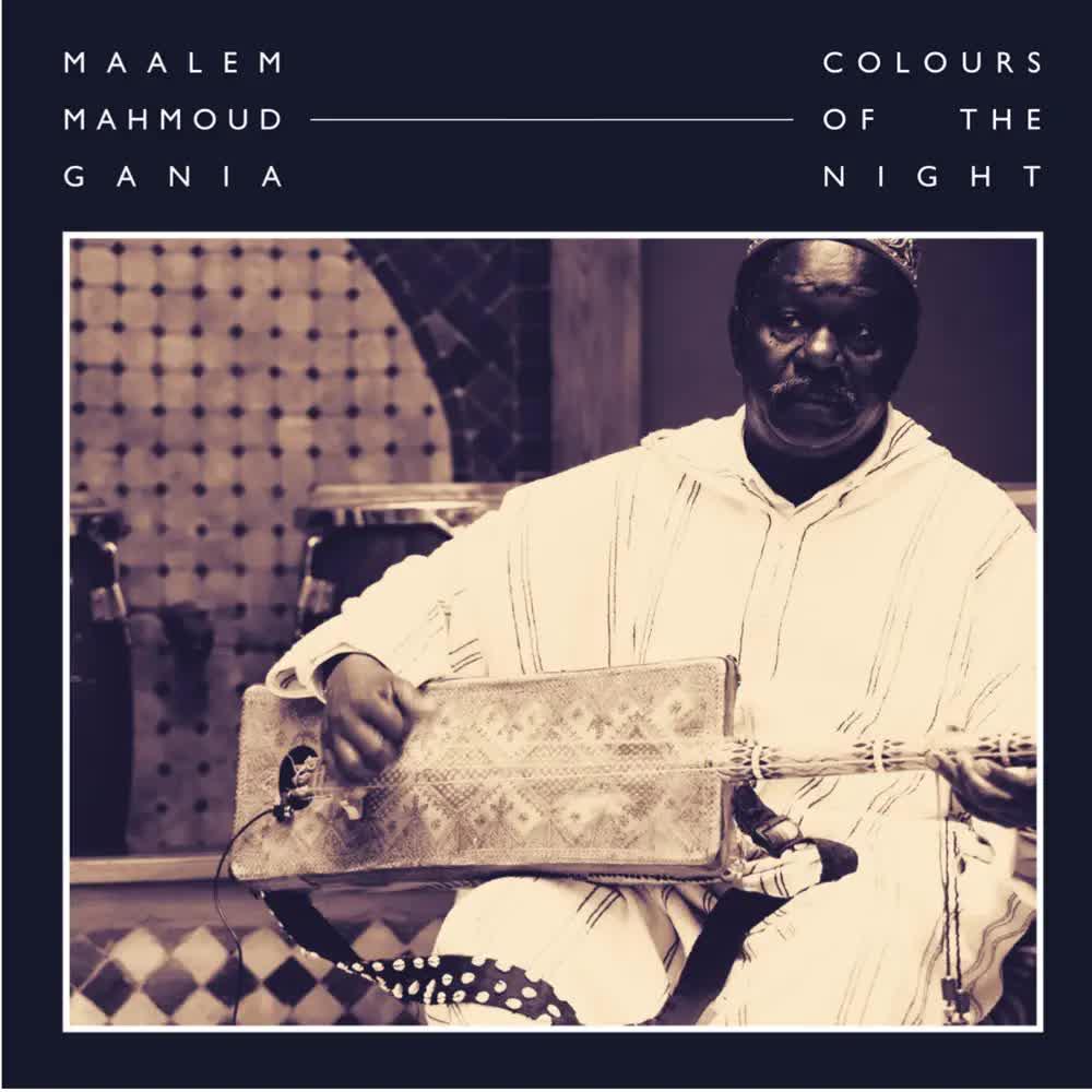 Colours of the Night - Maalem Mahmoud Gania