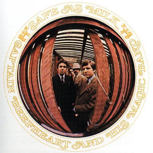 Safe As Milk - Captain Beefheart and his Magic Band