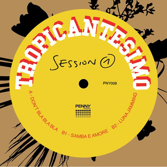 Tropicantesimo Session 1 - Tropicantesimo