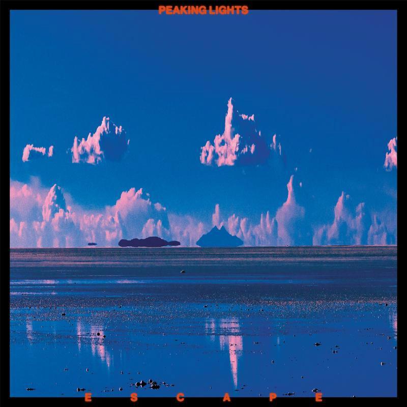 E S C A P E - Peaking Lights