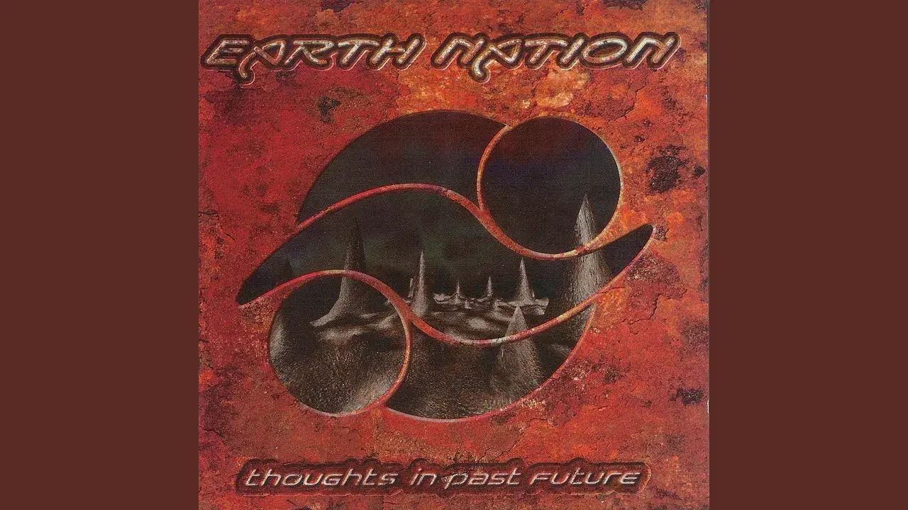 Thoughts In Past Future - Earth Nation
