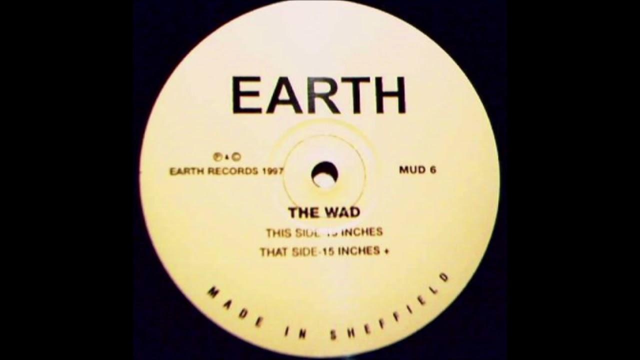 - The Wad