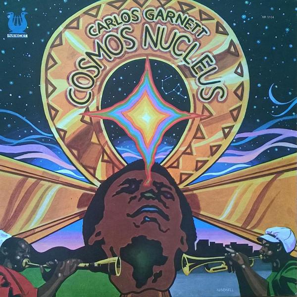 Cosmos Nucleus - Carlos Garnett