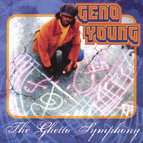 The Ghetto Symphony - Geno Young