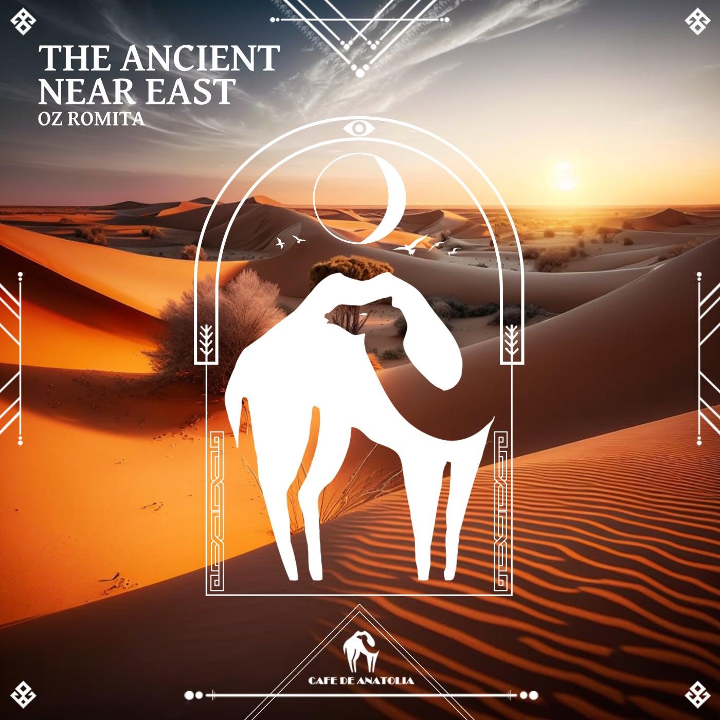 The Ancient Near East - Oz Romita, Cafe De Anatolia