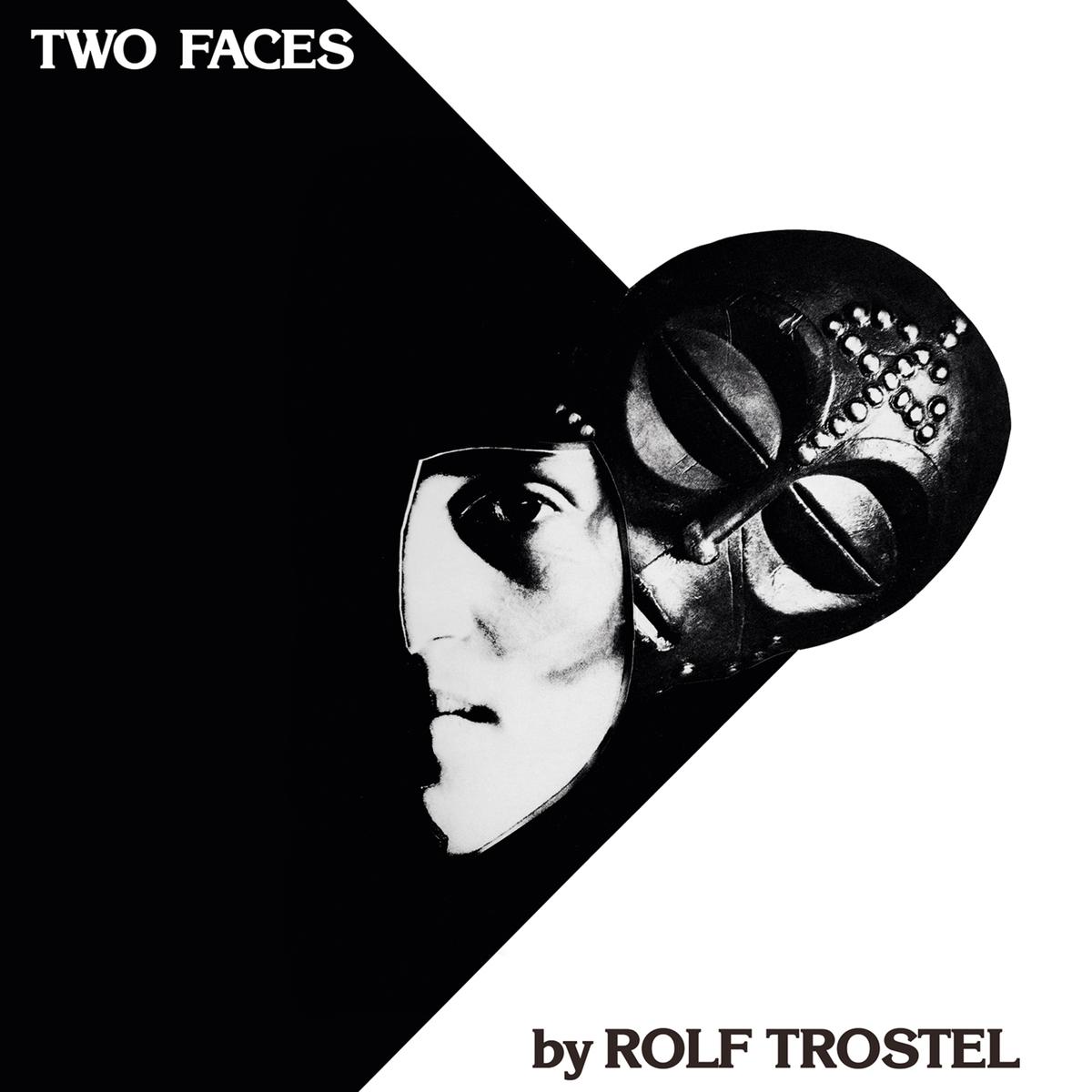 Two Faces - Rolf Trostel