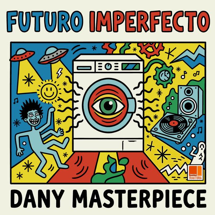 Futuro Imperfecto - Dany Masterpiece