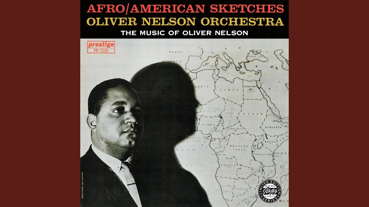Afro-American Sketches - Oliver Nelson, The Oliver Nelson Orchestra