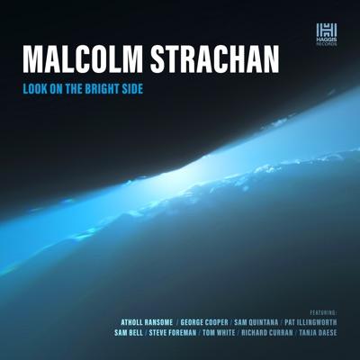 Look On The Bright Side - Malcolm Strachan
