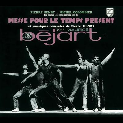 Messe pour le temps présent - Pierre Henry & Michel Colombier