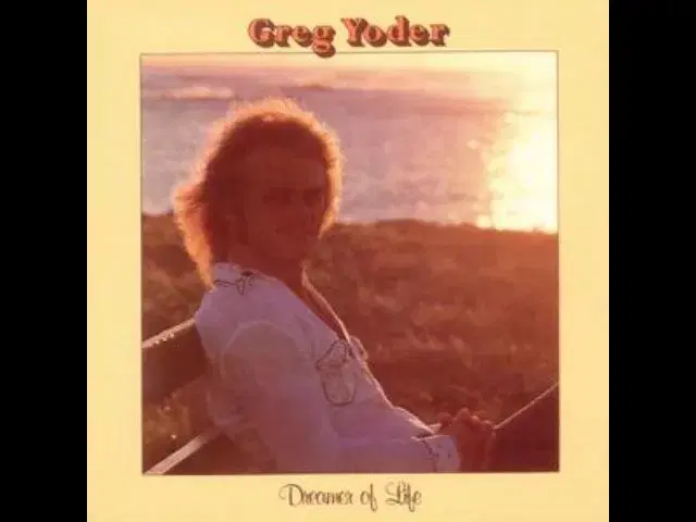 Dreamer of Life (1976) - Greg Yoder