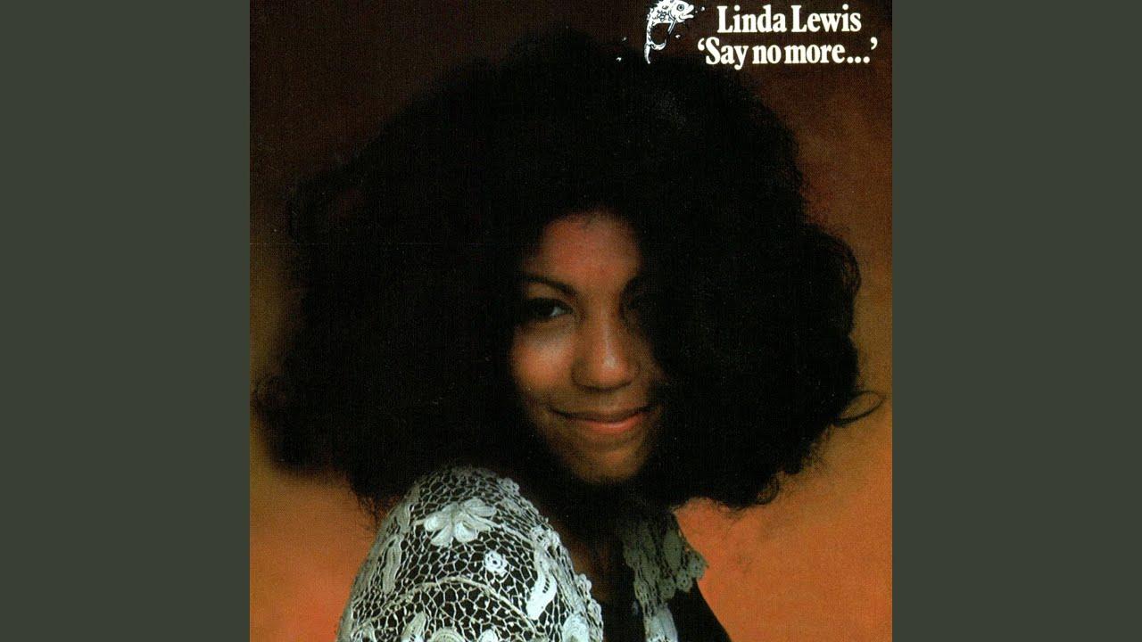 Say No More... - Linda Lewis