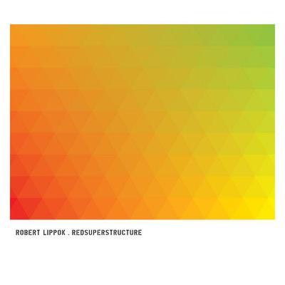 Redsuperstructure - Robert Lippok