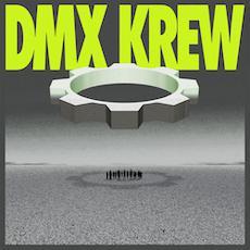 Loose Gears  - DMX Krew