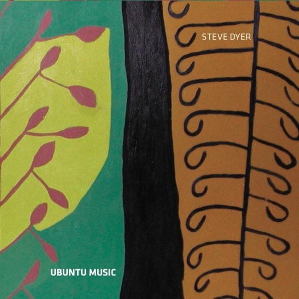Ubuntu Music - Steve Dyer