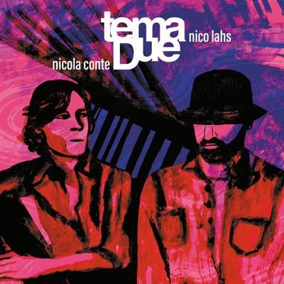  - Tema Due, Nicola Conte & Nico Lahs
