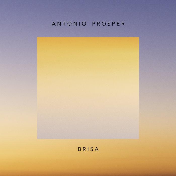 Brisa - Antonio Prosper