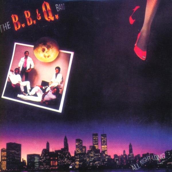 All Night Long - The B. B. & Q. Band