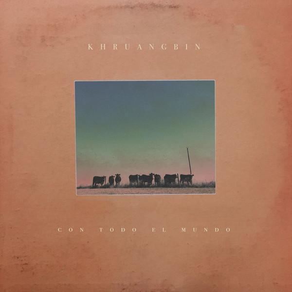  - Khruangbin