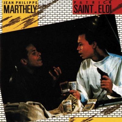  - Jean-Philippe Marthely & Patrick Saint-Eloi