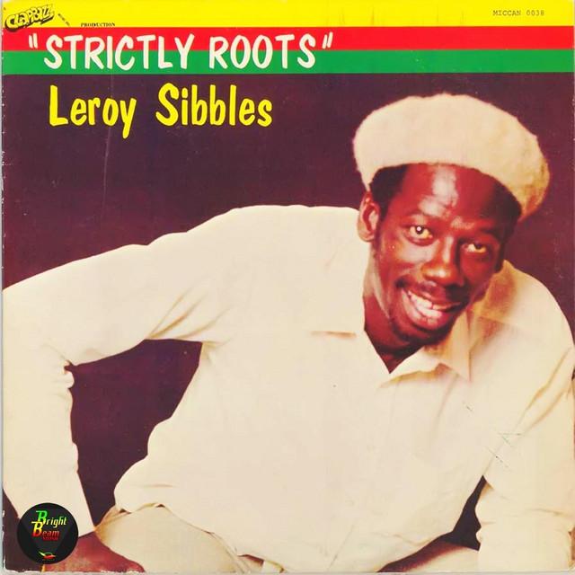  - Leroy Sibbles