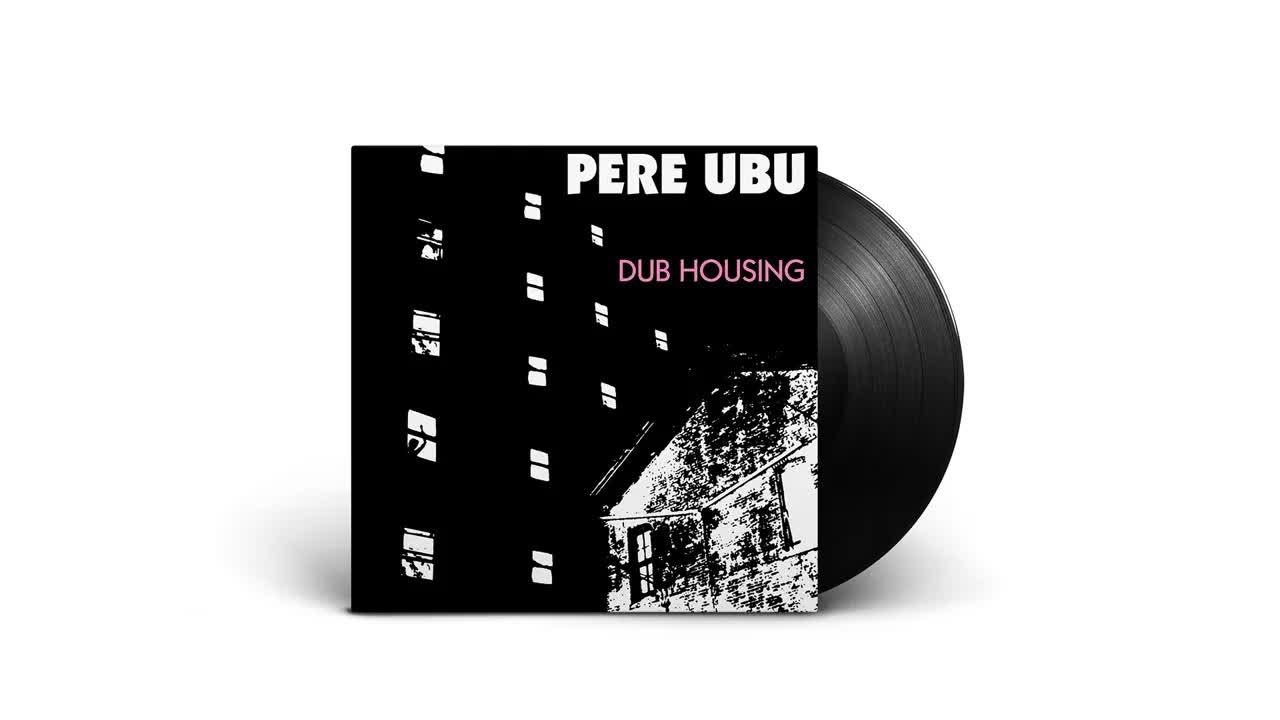  - Pere Ubu
