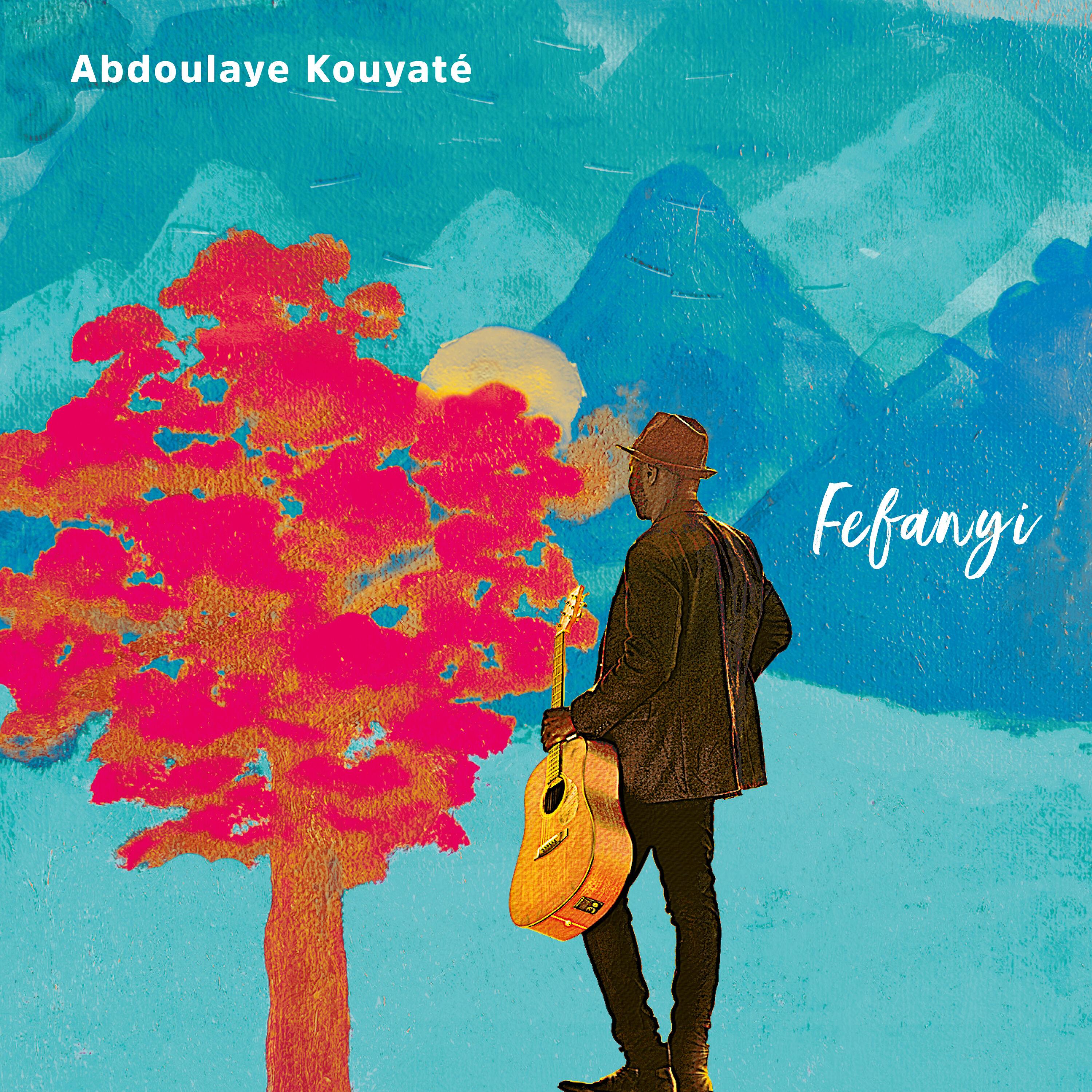 Fefanyi - Abdoulaye Kouyate