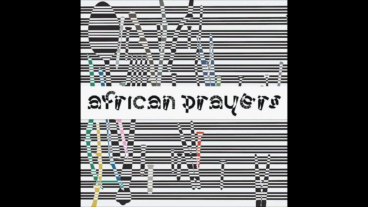African Prayers - Amine Mesnaoui & Labelle