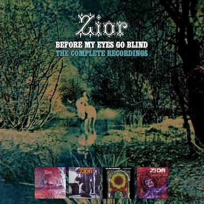Before My Eyes Go Blind: The Complete Recordings - Zior