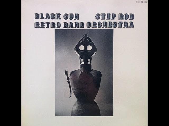Step Rod - Black Sun, Retro Band Orchestra