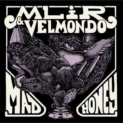 Mad Honey - MLiR & Velmondo