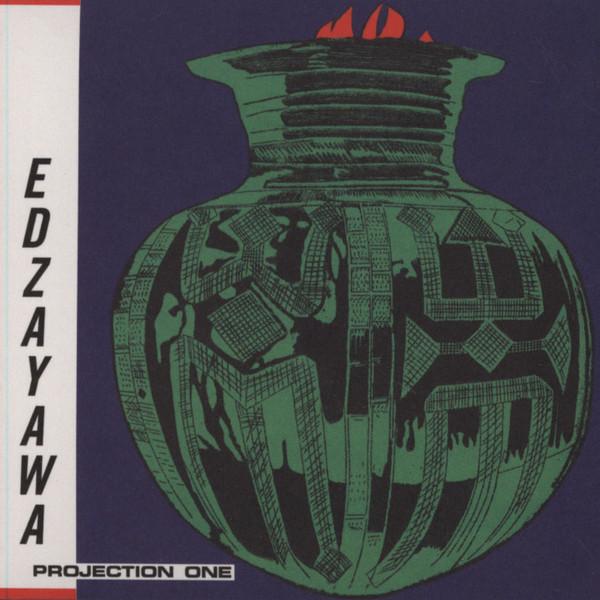 Projection One - Edzayawa