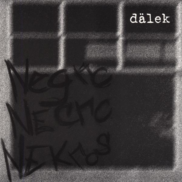Negro Necro Nekros - Dälek