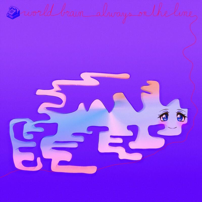 Always on the Line - WORLD BRAIN