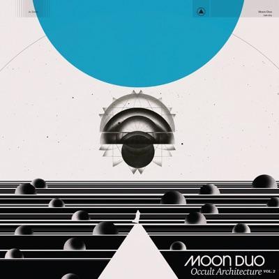Occult Architecture Vol. 2 - Moon Duo