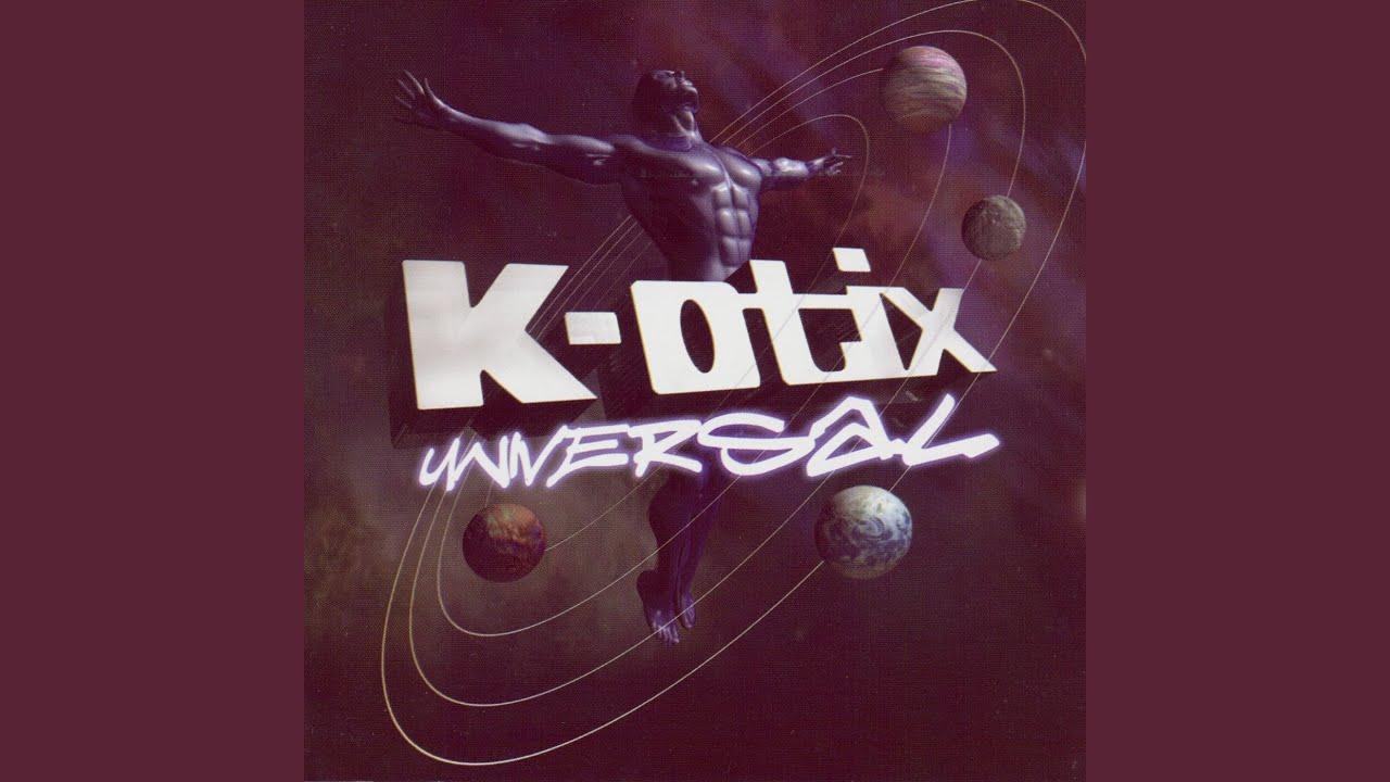 Universal - K-Otix