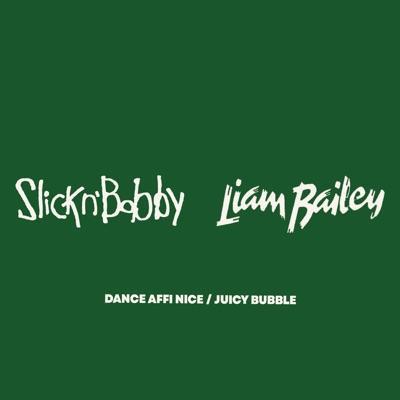  - SLICKnBOBBY, Liam Bailey