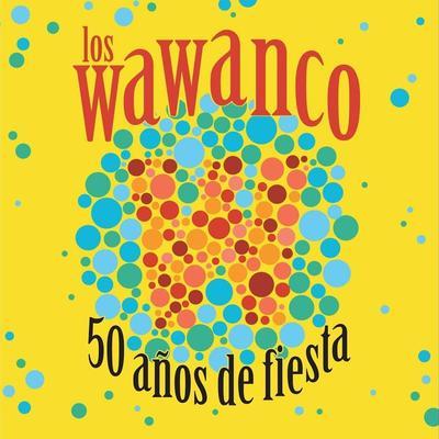  - Los Wawanco