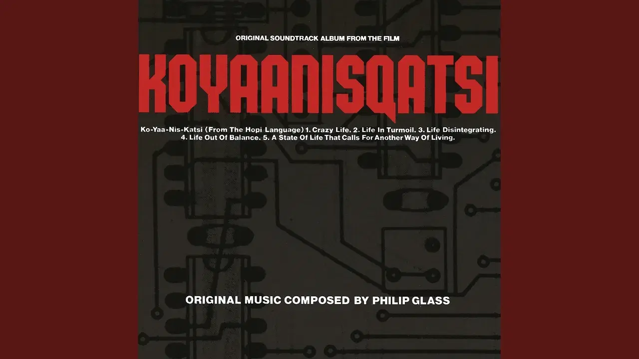 Koyaanisqatsi (Original Soundtrack) - Philip Glass