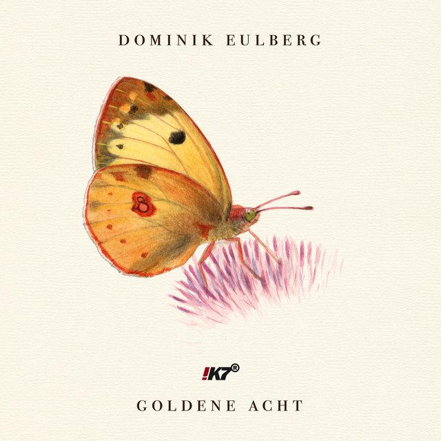 Goldene Acht - Dominik Eulberg