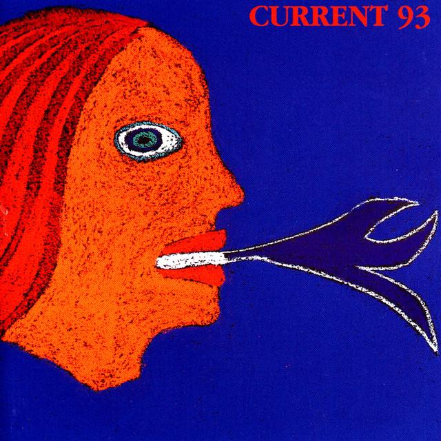 Calling For Vanished Faces - Current 93