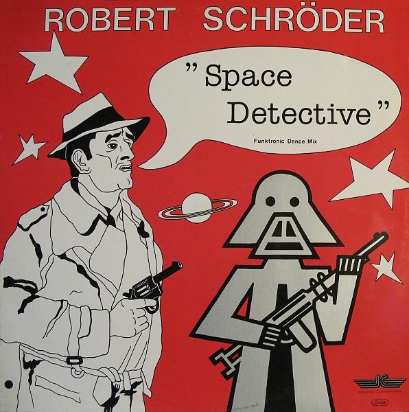 Space Detective / Skywalker - Robert Schroeder