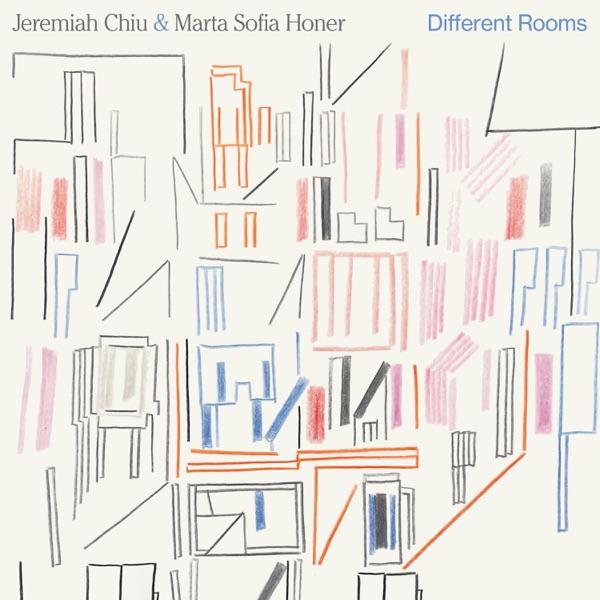Different Rooms - Jeremiah Chiu, Marta Sofia Honer