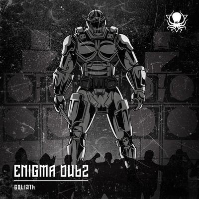 Goliath - ENiGMA Dubz